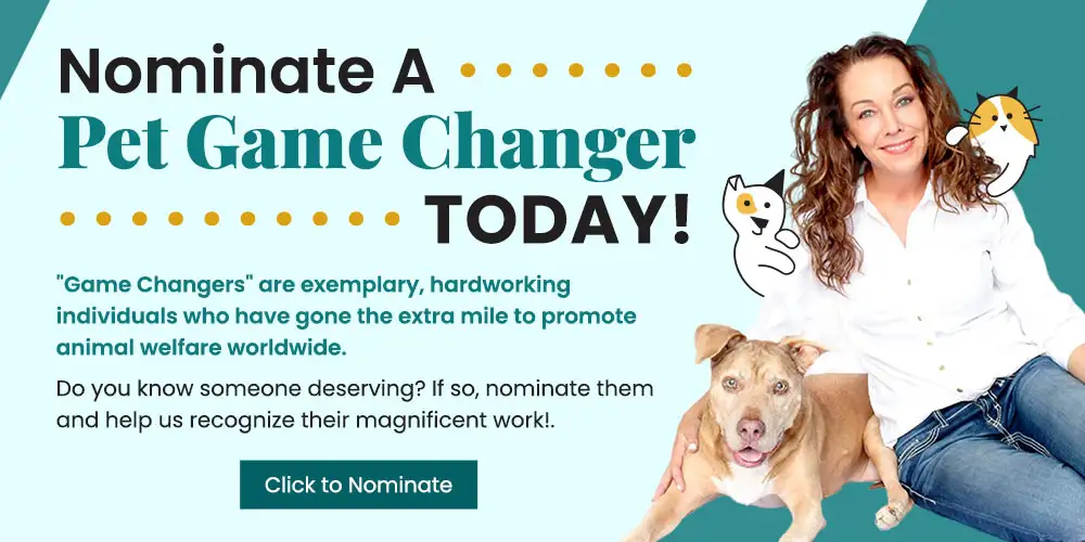 Nominate a Pet Game Changer Today!