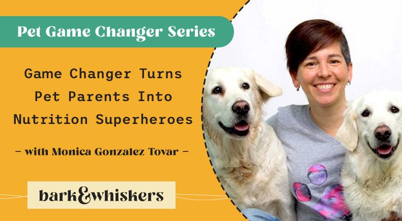Game Changer Turns Pet Parents Into Nutrition Superheroes